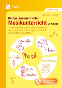 Abbildung von: Kompetenzorientierter Musikunterricht 2. Klasse - Auer Verlag in der AAP Lehrerwelt GmbH