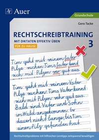 Abbildung von: Rechtschreibtraining: Mit Diktaten effektiv üben 3 - Auer Verlag in der AAP Lehrerwelt GmbH