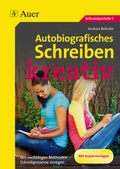 Cover: Autobiografisches Schreiben - kreativ - Auer Verlag in der AAP Lehrerwelt GmbH