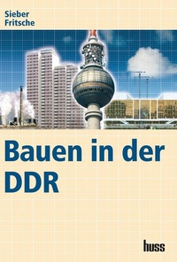 Abbildung von: Bauen in der DDR - DIN Media