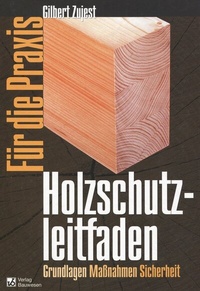 Abbildung von: Holzschutzleitfaden für die Praxis - DIN Media