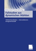 Cover: Fallstudien aus dynamischen M&auml;rkten - Springer Gabler