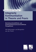 Cover: Integrierte Kommunikation in Theorie und Praxis - Springer Gabler