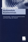 Cover: Multimediale Kioskterminals - Springer Gabler