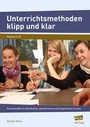 Cover: Unterrichtsmethoden klipp und klar - scolix in der AAP Lehrerwelt GmbH