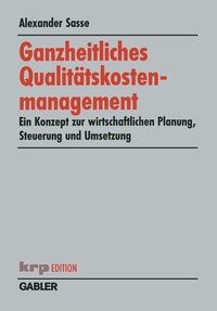 Abbildung von: Ganzheitliches Qualitätskostenmanagement - Springer Gabler
