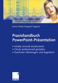 Abbildung von: Praxishandbuch PowerPoint-Präsentation - Springer Gabler
