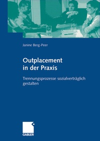 Enlarge image Cover: Outplacement in der Praxis - Springer Gabler