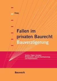 Abbildung von: Fallen im privaten Baurecht - DIN Media