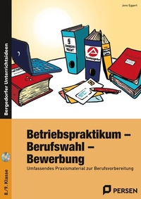 Abbildung von: Betriebspraktikum - Berufswahl - Bewerbung - Persen Verlag in der AAP Lehrerwelt GmbH