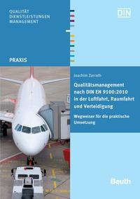 Abbildung von: Qualitätsmanagement nach DIN EN 9100:2010 in der Luftfahrt, Raumfahrt und Verteidigung - DIN Media