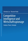 Cover: Competitive Intelligence und Wirtschaftsspionage - Springer Gabler