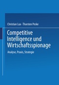 Cover: Competitive Intelligence und Wirtschaftsspionage - Springer Gabler