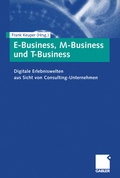Cover: E-Business, M-Business und T-Business - Springer Gabler