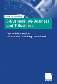 Abbildung von: E-Business, M-Business und T-Business - Springer Gabler