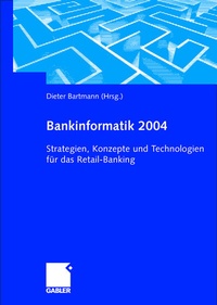 Enlarge image Cover: Bankinformatik 2004 - Springer Gabler