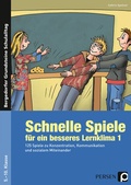 Cover: Schnelle Spiele f&uuml;r ein besseres Lernklima 1 - Persen Verlag in der AAP Lehrerwelt GmbH
