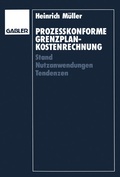 Cover: Proze&szlig;konforme Grenzplankostenrechnung - Springer Gabler