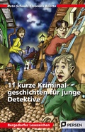 Cover: 11 kurze Kriminalgeschichten f&uuml;r junge Detektive - Persen Verlag in der AAP Lehrerwelt GmbH