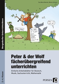 Abbildung von: Peter & der Wolf fächerübergreifend unterrichten - Persen Verlag in der AAP Lehrerwelt GmbH