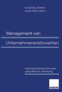 Abbildung von: Management von Unternehmensnetzwerken - Springer Gabler