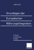 Cover: Grundlagen der Europ&auml;ischen W&auml;hrungsintegration - Springer Gabler