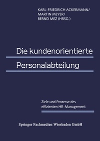 Abbildung von: Die kundenorientierte Personalabteilung - Springer Gabler