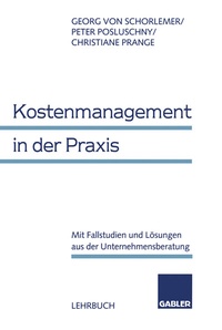 Abbildung von: Kostenmanagement in der Praxis - Springer Gabler