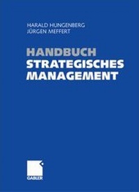 Enlarge image Cover: Handbuch Strategisches Management - Betriebswirtschaftlicher Verlag Gabler