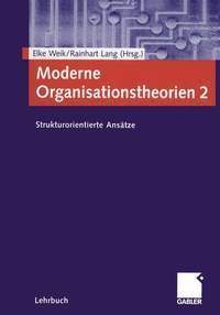 Enlarge image Cover: Moderne Organisationstheorien 2 - Springer Gabler