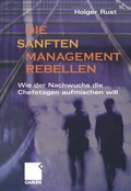 Cover: Die sanften Managementrebellen - Springer Gabler
