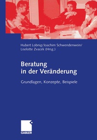 Abbildung von: Beratung in der Veränderung - Springer Gabler
