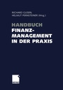 Cover: Handbuch Finanzmanagement in der Praxis - Springer Gabler