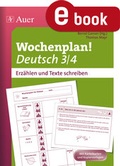Cover: Wochenplan Deutsch 3/4, Erz&auml;hlen /Texte schreiben - Auer Verlag in der AAP Lehrerwelt GmbH