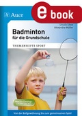Cover: Badminton f&uuml;r die Grundschule - Auer Verlag in der AAP Lehrerwelt GmbH