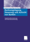 Cover: Rechnungslegung, Steuerung und Aufsicht von Banken - Springer Gabler
