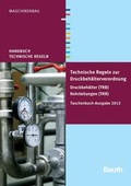 Cover: Technische Regeln zur Druckbeh&auml;lterverordnung - DIN Media