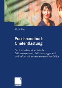 Abbildung von: Praxishandbuch Chefentlastung - Springer Gabler