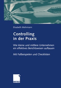Abbildung von: Controlling in der Praxis - Springer Gabler
