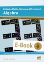 Cover: Einfache Mathe-Dominos differenziert: Algebra - scolix in der AAP Lehrerwelt GmbH