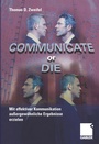 Cover: Communicate or Die - Springer Gabler
