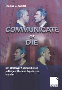 Abbildung von: Communicate or Die - Springer Gabler