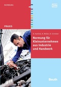 Cover: Normung f&uuml;r Kleinunternehmen aus Industrie und Handwerk - DIN Media
