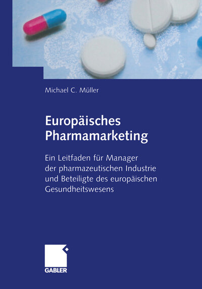 Abbildung von: Europäisches Pharmamarketing - Springer Gabler