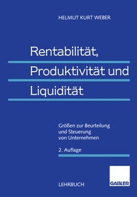 Abbildung von: Rentabilität, Produktivität und Liquidität - Springer Gabler