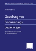 Cover: Gestaltung von Finanzierungsbeziehungen - Springer Gabler
