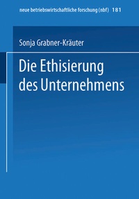 Abbildung von: Die Ethisierung des Unternehmens - Springer Gabler