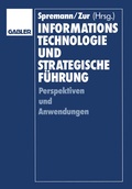 Cover: Informationstechnologie und strategische F&uuml;hrung - Springer Gabler