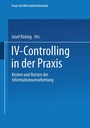 Cover: IV-Controlling in der Praxis - Springer Gabler