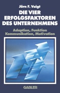 Cover: Die Vier Erfolgsfaktoren Des Unternehmens - Springer Gabler